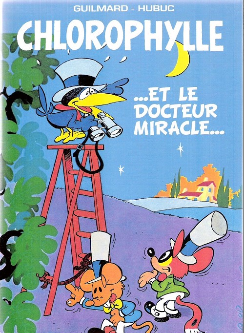 Chlorophylle... et le docteur miracle... par Pierre Guilmard / Laforêt et Hubuc - Couverture