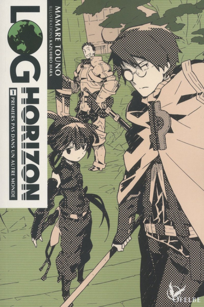Log Horizon - Roman 1 - Série Log Horizon la brigade du vent de l'ouest par Mamare Tôno - Couverture