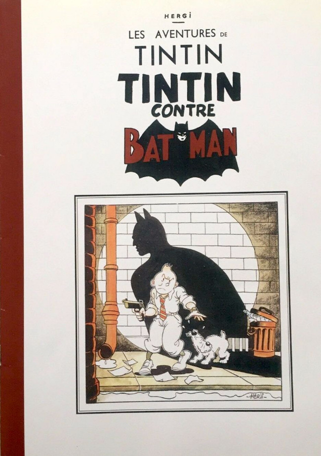 Tintin contre Batman - Série Tintin - Pastiches, parodies et pirates