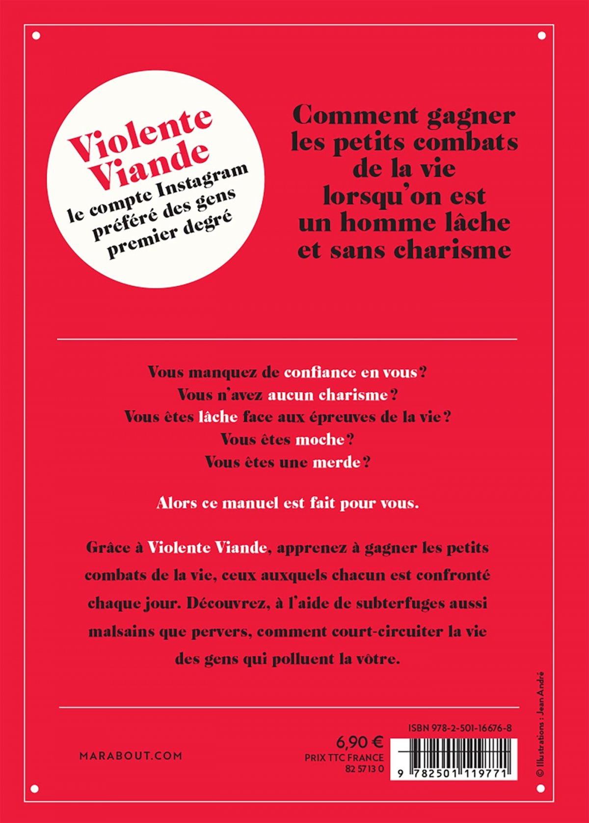 Comment gagner les petits combats de la vie lorsqu'on est un homme lâche et sans charisme - Extrait 1
