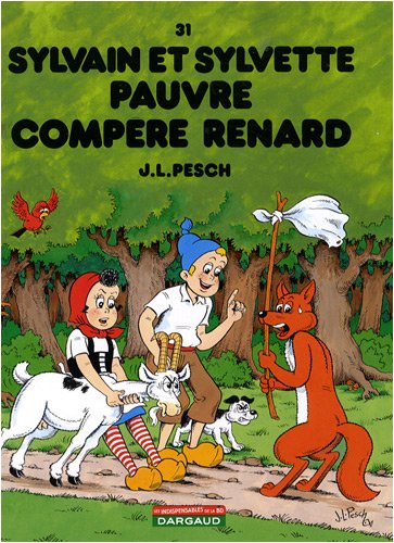 Pauvre compère Renard - Série Sylvain et Sylvette - 9782205062793