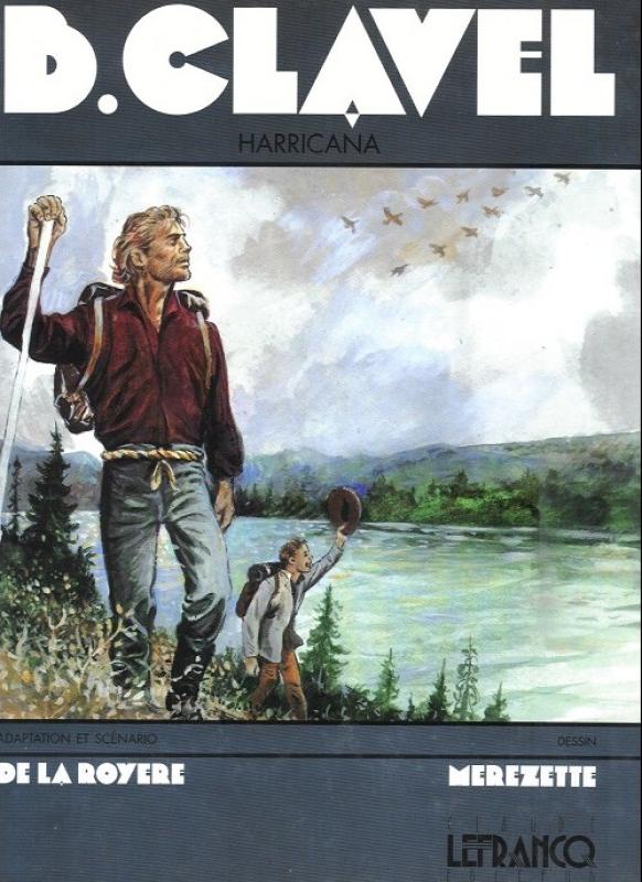 Harricana par Jean-Claude de la Royère / Fritax / Jesse Van Achterwiel, Denis Chetville / Merezette et Bernard Clavel - Couverture