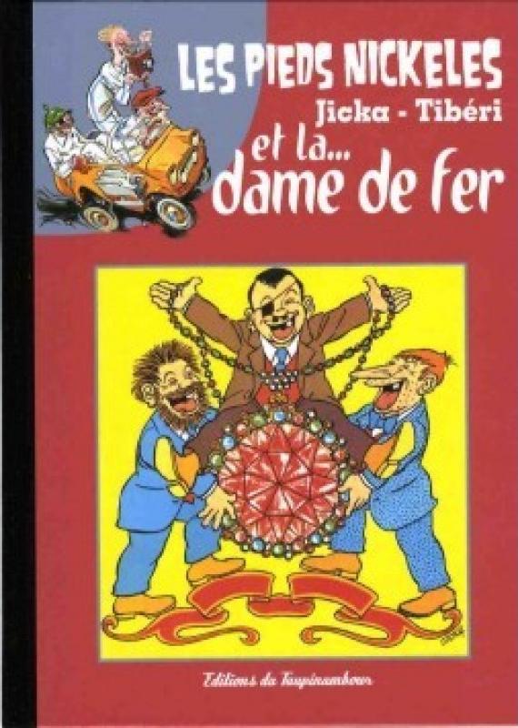 Pieds Nickelés et la Dame de fer (Les)