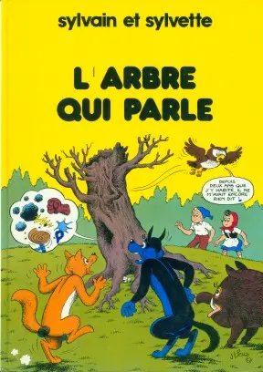 Arbre qui parle (L') - Série Sylvain et Sylvette