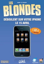 Les inédits des Blondes T10 sur Iphone et Ipod Touch à partir du 15 avril 2009