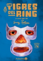 Los Tigres Del Ring (Jimmy Pantera) - Ankama