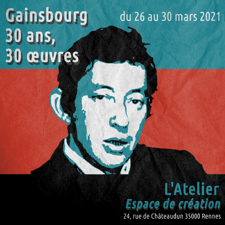 Exposition Gainsbourg // 30 ans, 30 œuvres à Rennes