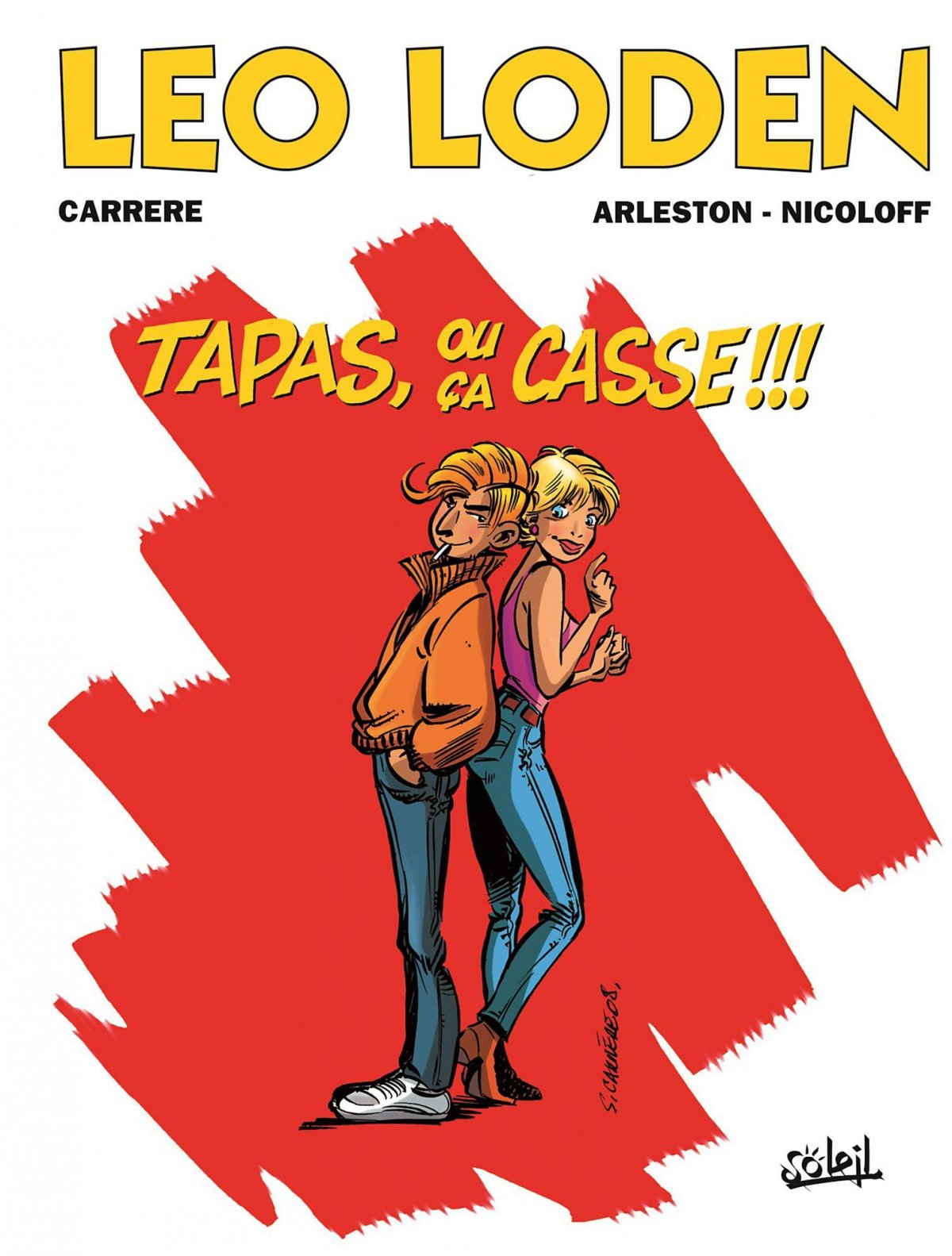 Tapas ou ça casse !!! - Série Léo Loden par Loïc Nicoloff, Christophe Arleston et Serge Carrère - Couverture