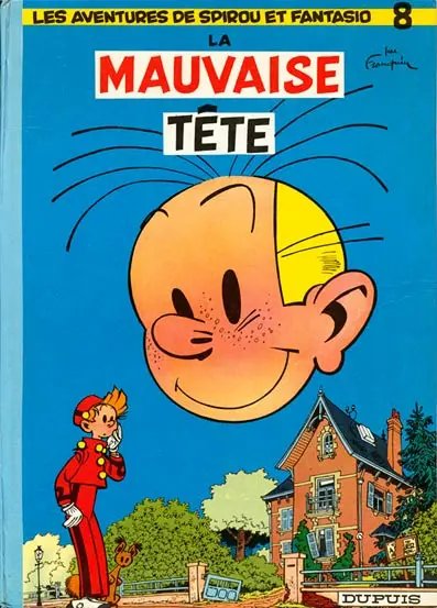 Mauvaise Tête (La) - Série Spirou et Fantasio