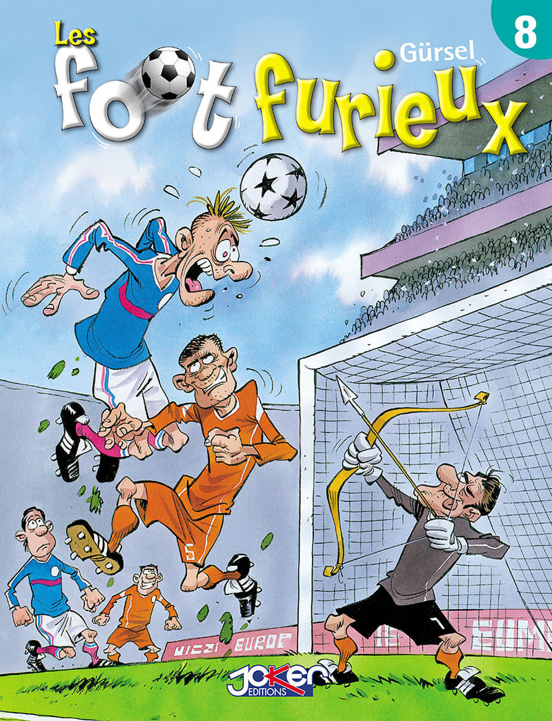 Foot Furieux (Les) 8 - Série Foot Furieux (Les) par Gurcan Gürsel - Couverture