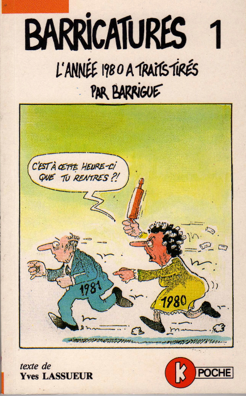 Année 1980 à traits tirés (L') - Série Barricatures par Barrigue - Couverture