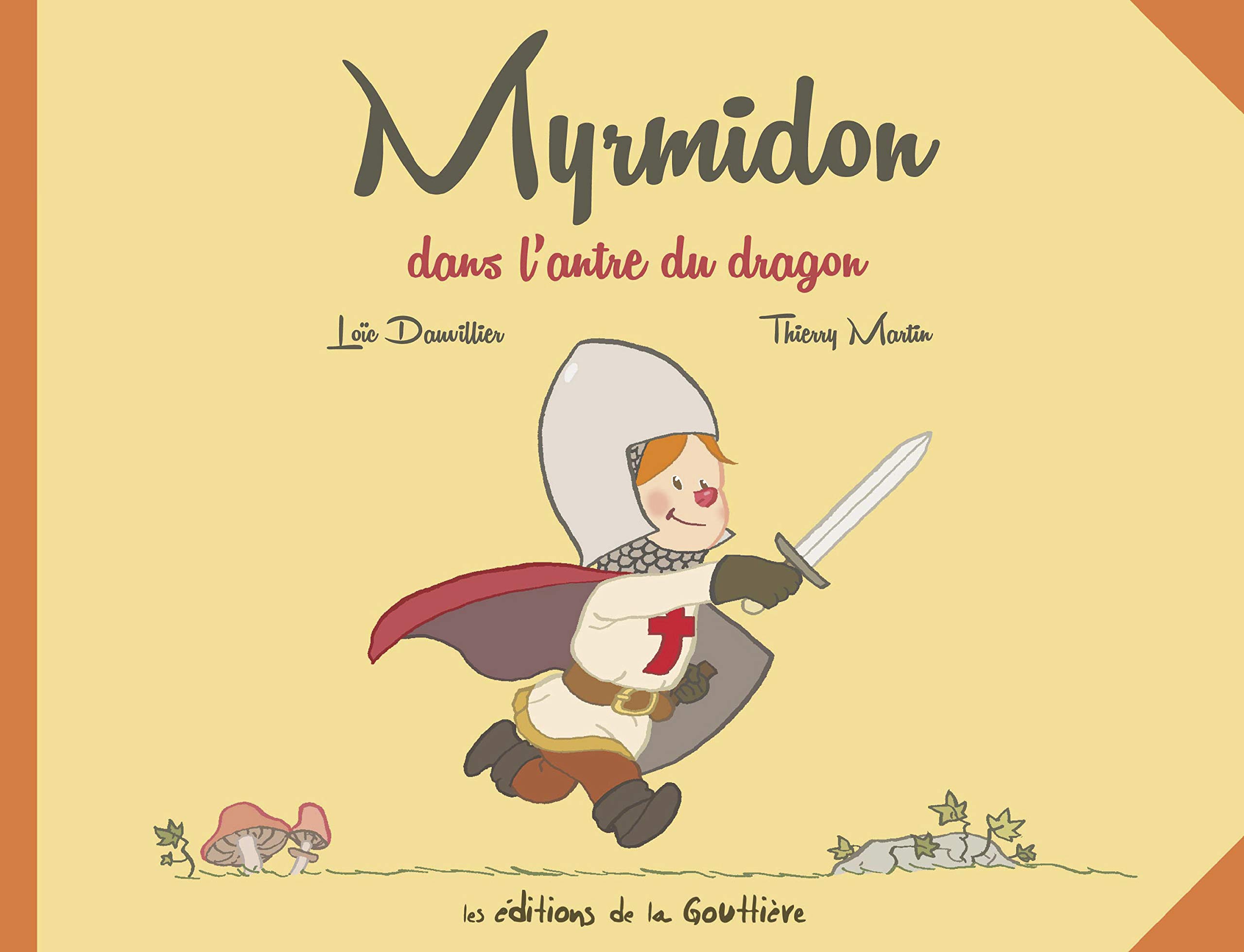 Myrmidon dans l'antre du dragon