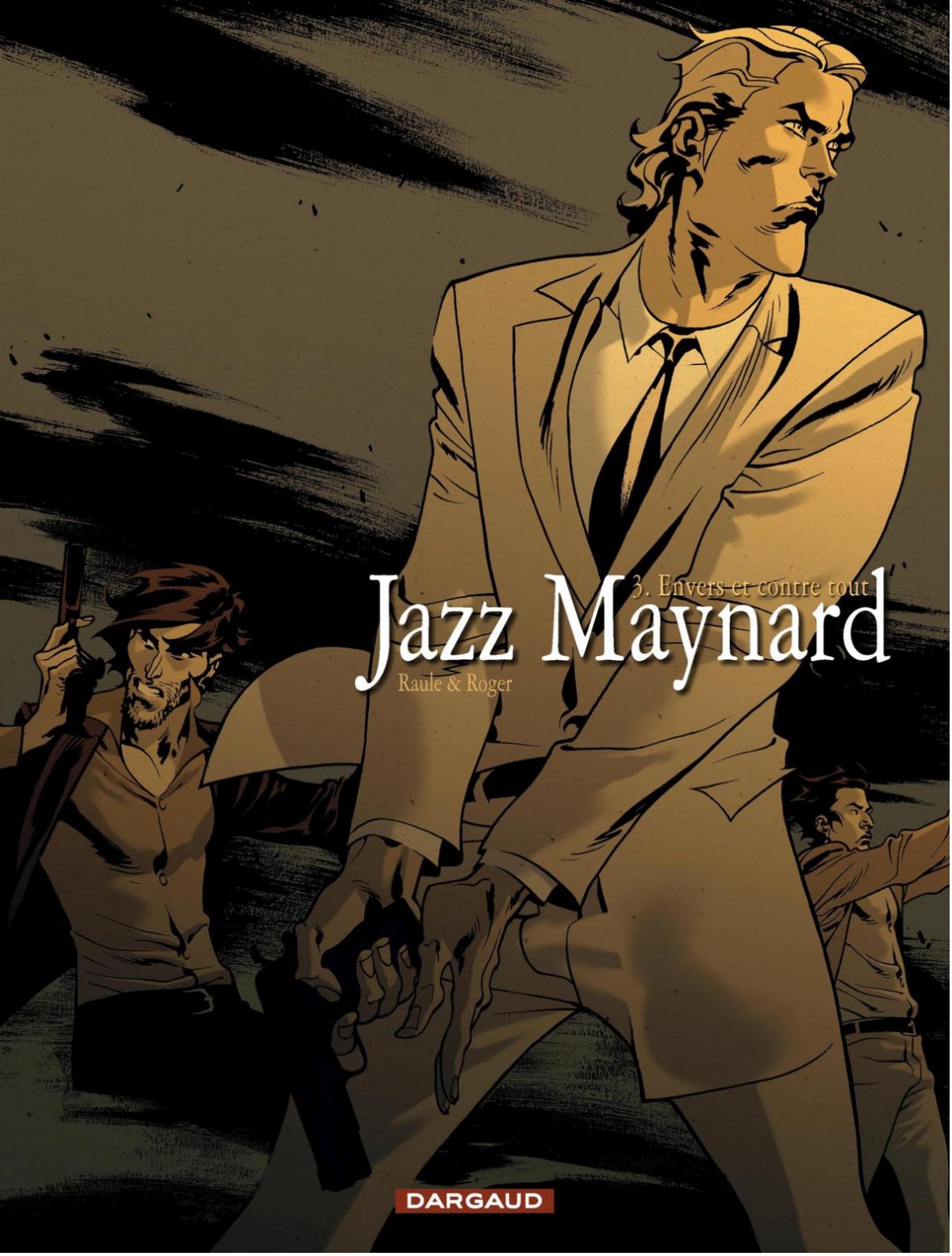Envers et contre tout - Série Jazz Maynard par Raule et Roger - Couverture