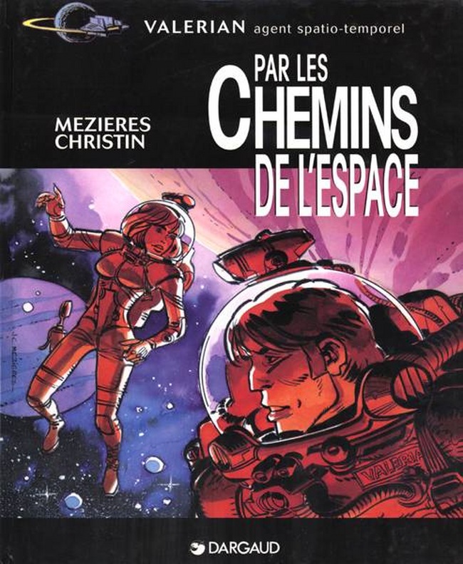 Par les Chemins de l'Espace - Série Valérian - 9782205044560