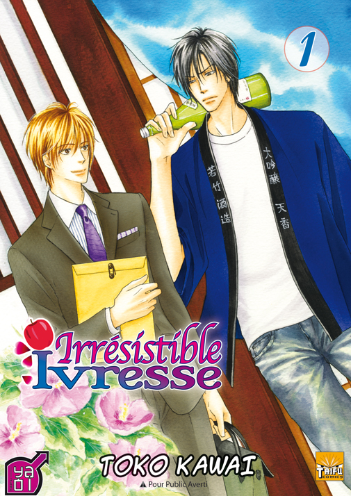 Irrésistible ivresse 1 - Série Irrésistible ivresse par Toko Kawai - Couverture