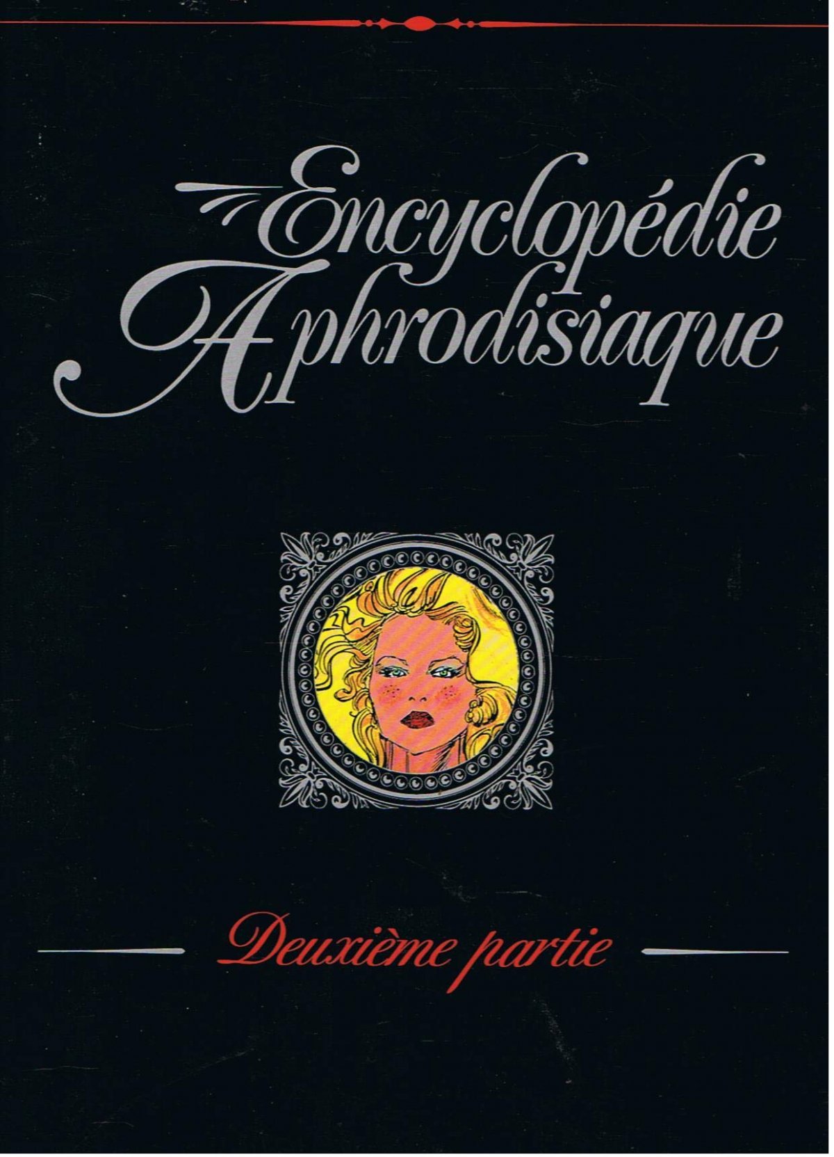 Encyclopédie aphrodisiaque - Deuxième partie