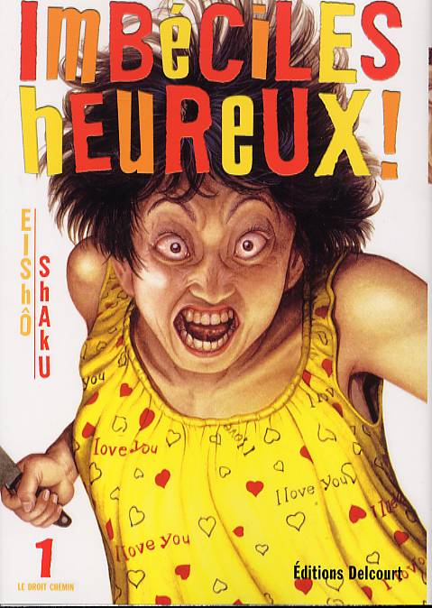 Imbéciles heureux ! 1