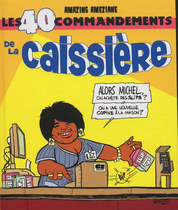 40 commandements de la caissière (Les)