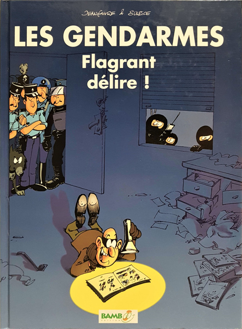 Flagrant délire ! - Série Gendarmes (Les)