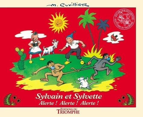 Alerte ! Alerte ! Alerte ! - Série Sylvain et Sylvette (Triomphe) par Maurice Cuvillier - Couverture
