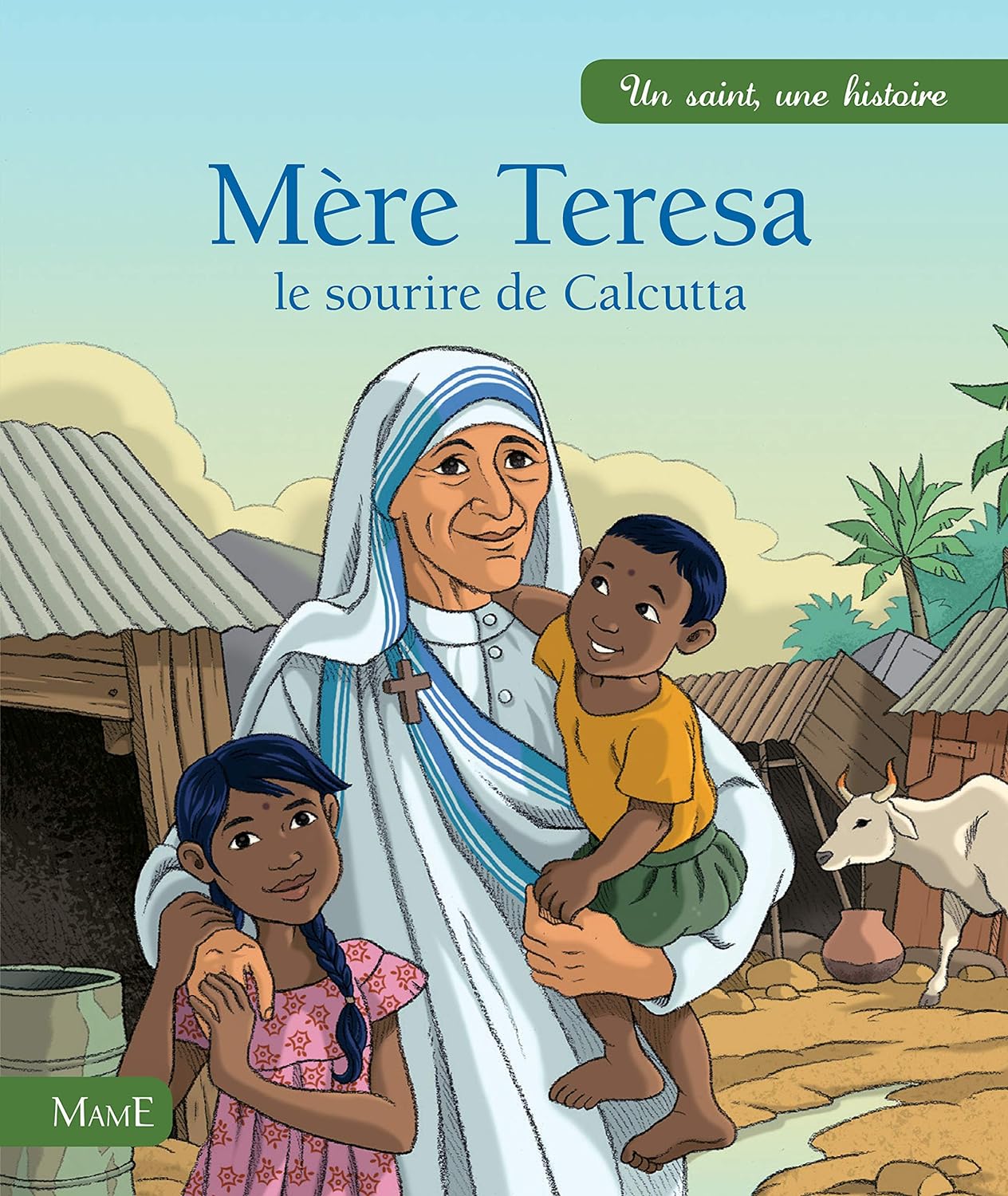 Mère Teresa, le sourire de Calcutta - 9782728913411