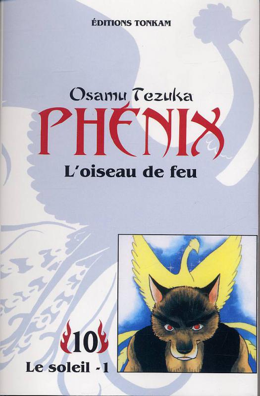 Phénix l'oiseau de feu 10 - Série Phénix l'oiseau de feu - 9782845802230