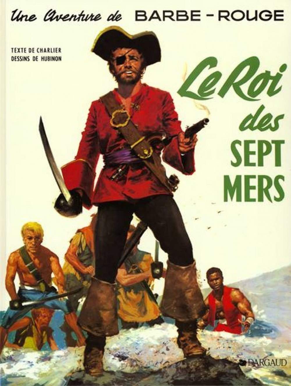 Roi des sept mers (Le)
