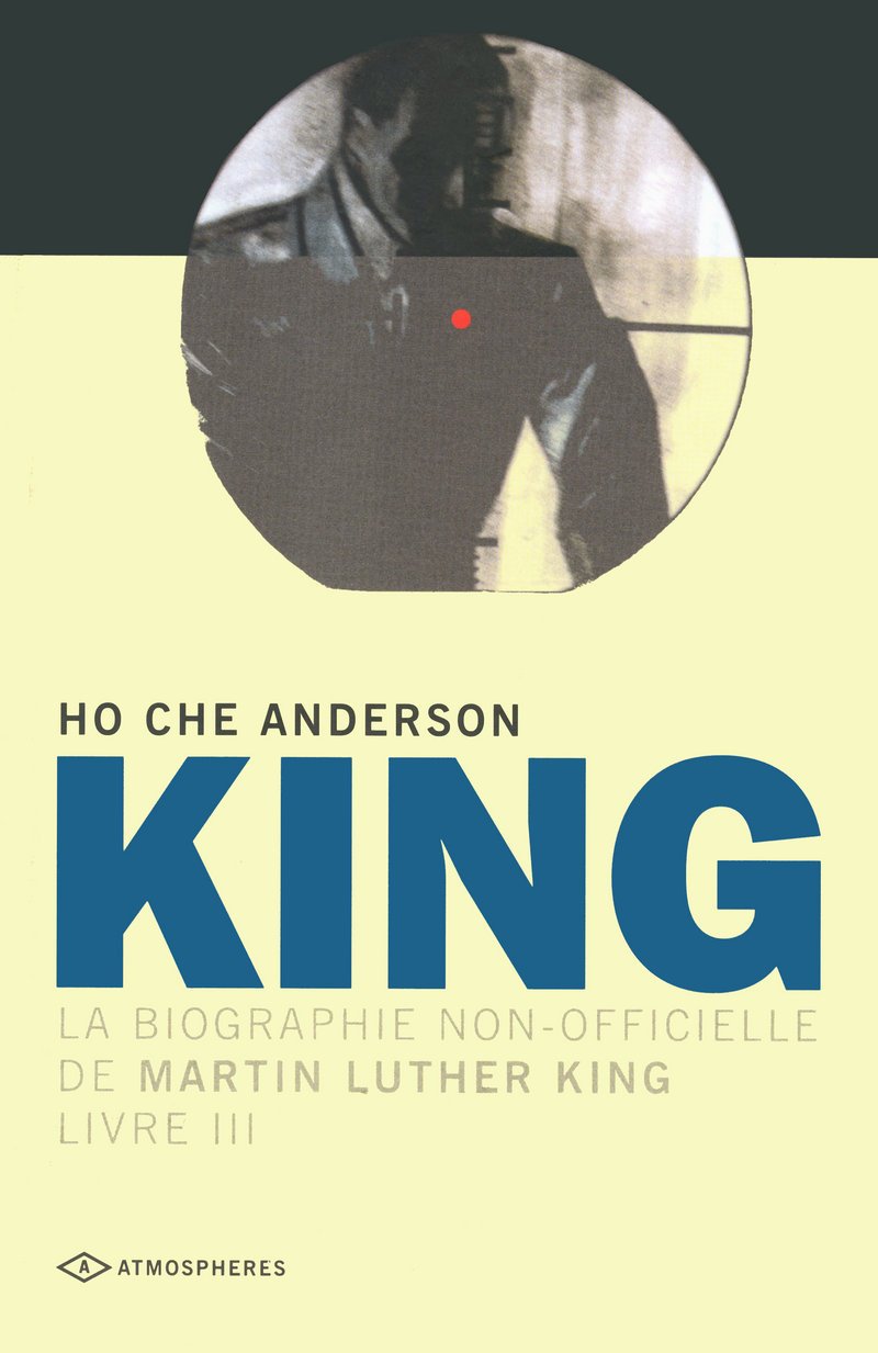 King, la biographie non-officielle de Martin Luther King 3