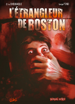 L'Etrangleur de Boston (Elie Chouraqui & Serge Fino) – Soleil