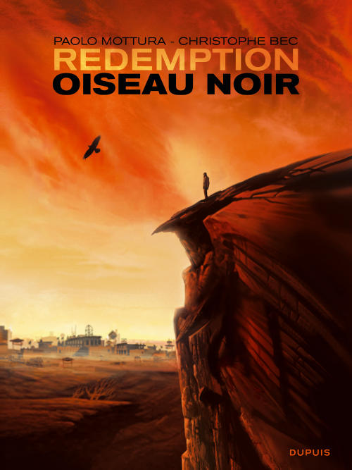 Oiseau Noir - Série Redemption (Dupuis) par Christophe Bec et Paolo Mottura - Couverture