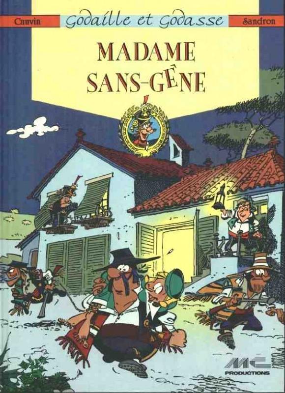 Madame Sans-Gêne - Série Godaille et Godasse - 9782897640224