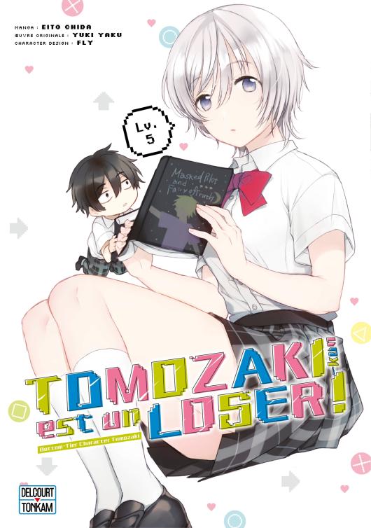 Tomozaki-kun est un loser ! Lv.5 - Série Tomozaki-kun est un loser ! par Yuki Yaku et Eito Chida - Couverture
