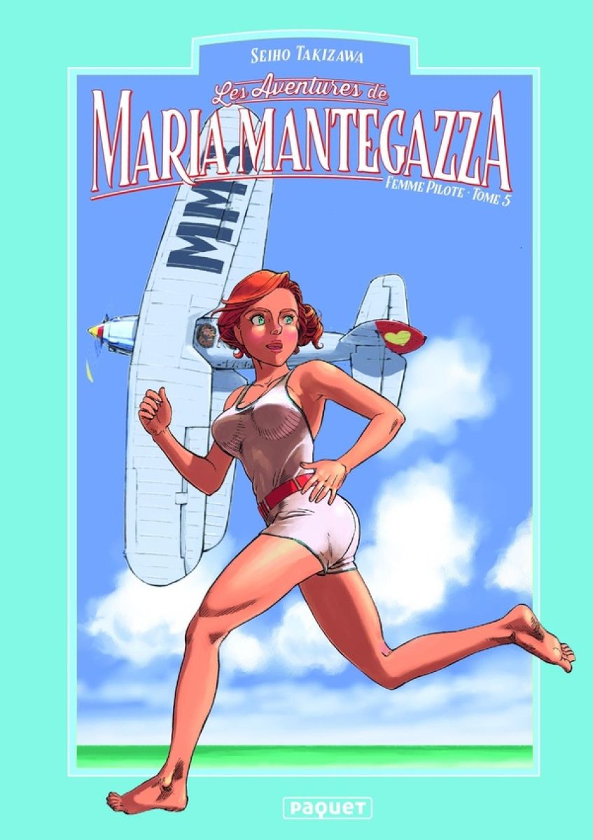 Maria Mantegazza, femme pilote (Les Aventures de) 5