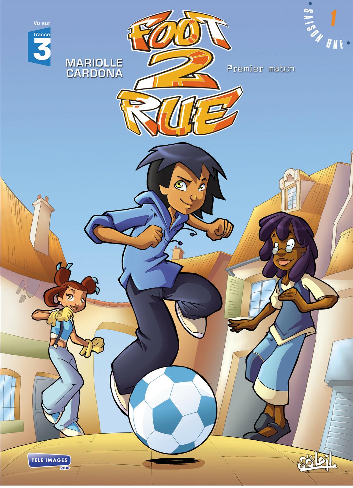 Premier match - Série Foot 2 Rue - 9782302007758