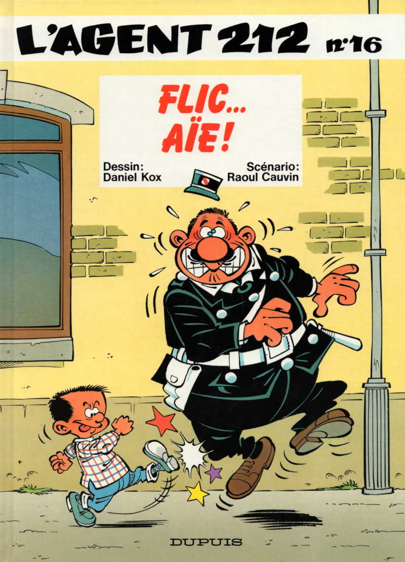 Flic... Aïe ! - Série Agent 212 (L') - 9782800121239