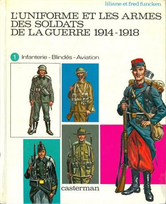 Série Uniforme et les armes des soldats de la guerre 1914-1918 (L')