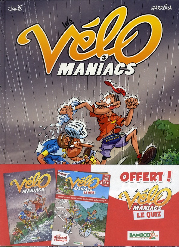 Vélomaniacs (Les) 3 - Série Vélomaniacs (Les) - 9782818900147