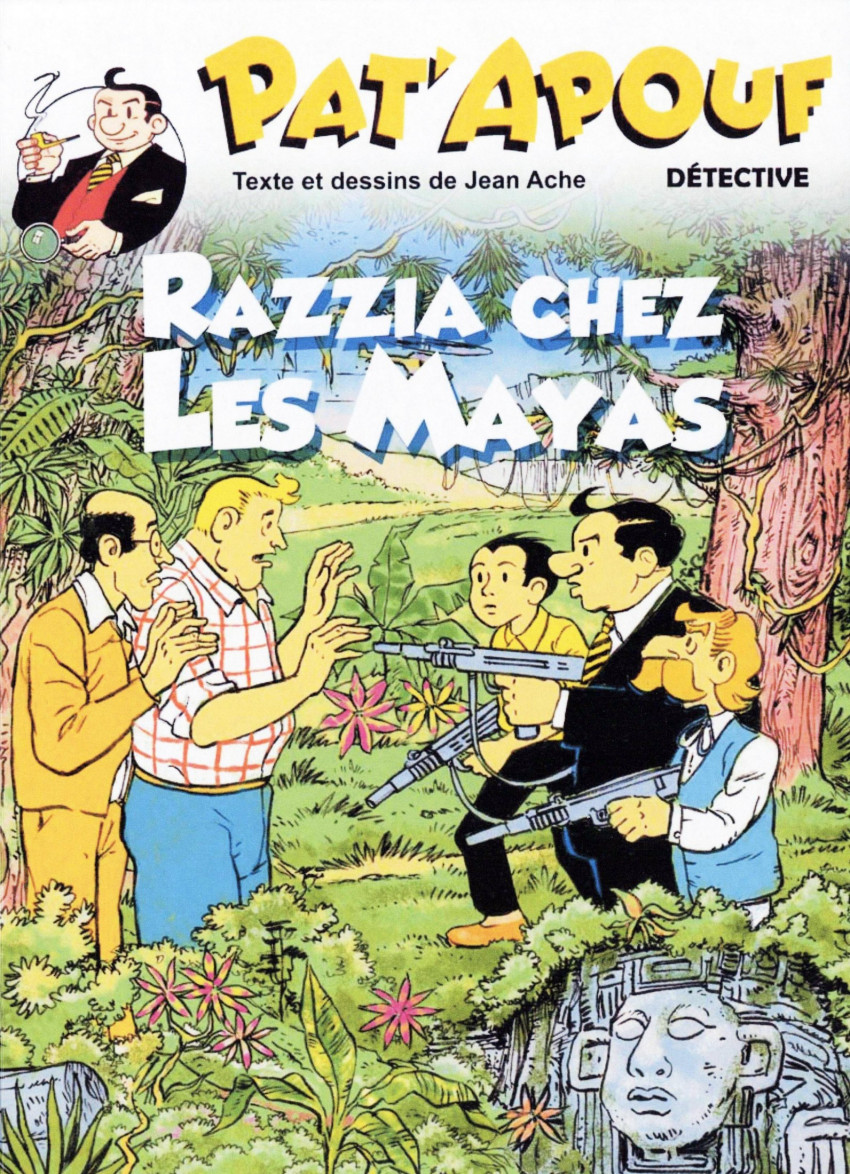 Razzia chez les Mayas - Série Pat'Apouf détective par Jean Ache - Couverture