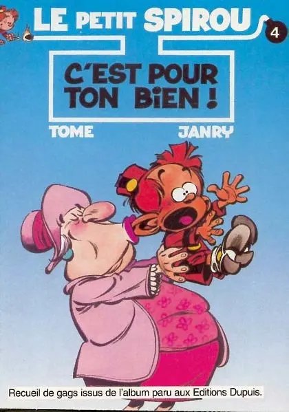 C'est pour ton bien ! - Série Petit Spirou (Le)
