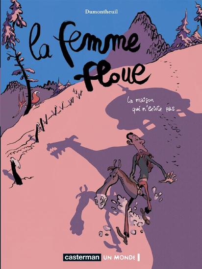 Maison qui n'existe pas (La)