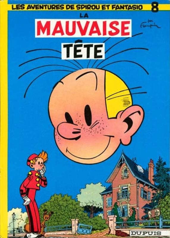 Mauvaise Tête (La) - Série Spirou et Fantasio