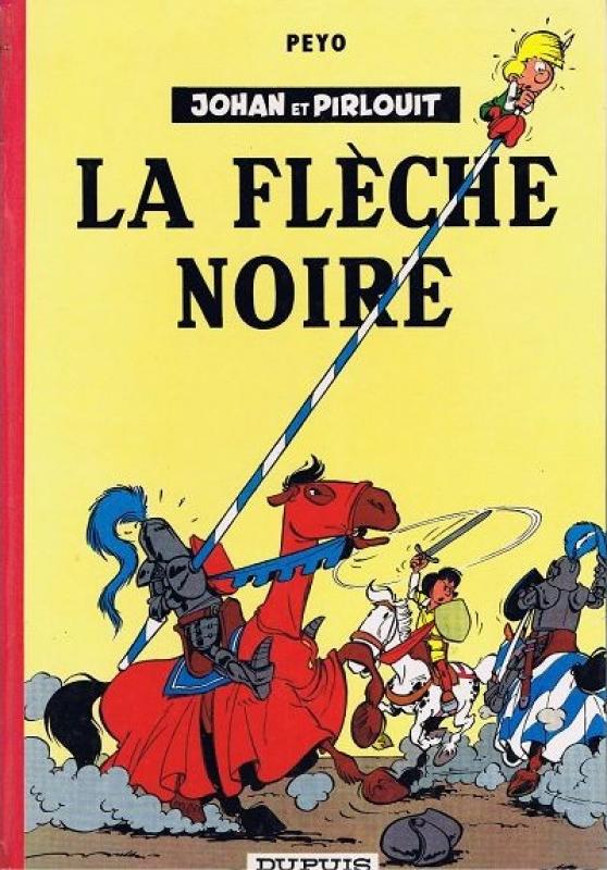 Flèche noire (La) - Série Johan et Pirlouit