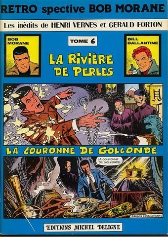 Rivière de perles (La) - La Couronne de Golconde - Série Rétro spective Bob Morane par Henri Vernes et Gérald Forton - Couverture