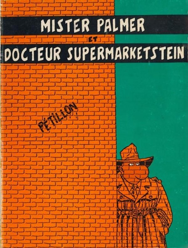 Mister Palmer et le Docteur Supermarketstein - Série Jack Palmer - 9782902503063