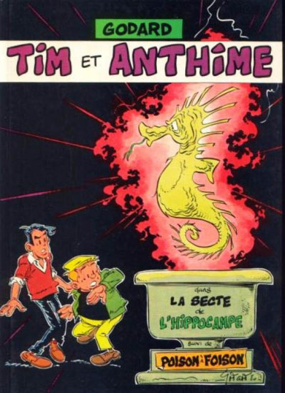Tim et Anthime - La secte de l'hippocampe suivi dePoison à foison par Christian Godard - Couverture