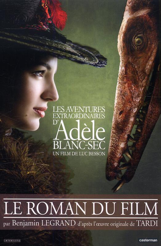 Adèle Blanc-Sec - Le Roman du film - Série Adèle Blanc-Sec - Couverture