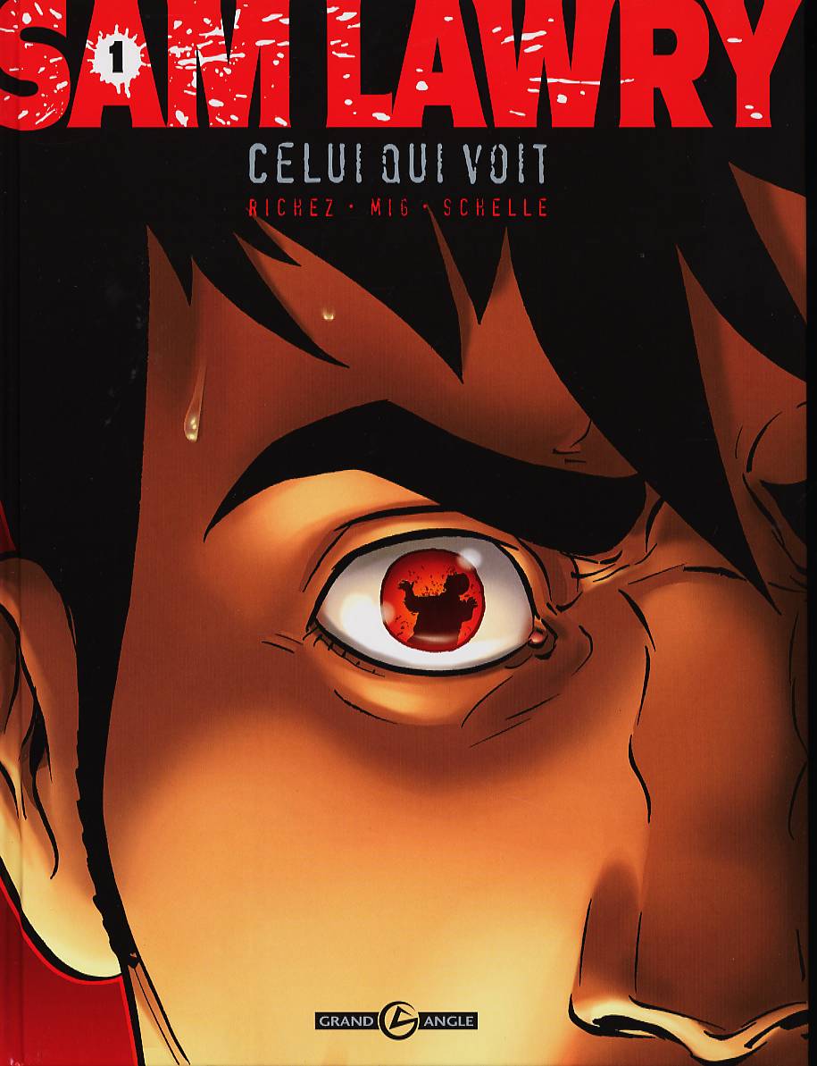 Celui qui voit - Série Sam Lawry - 9782912715494