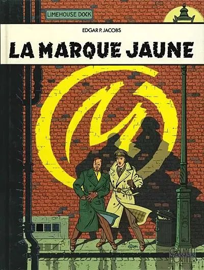 Marque jaune (La) - Série Blake & Mortimer - 9782870970102