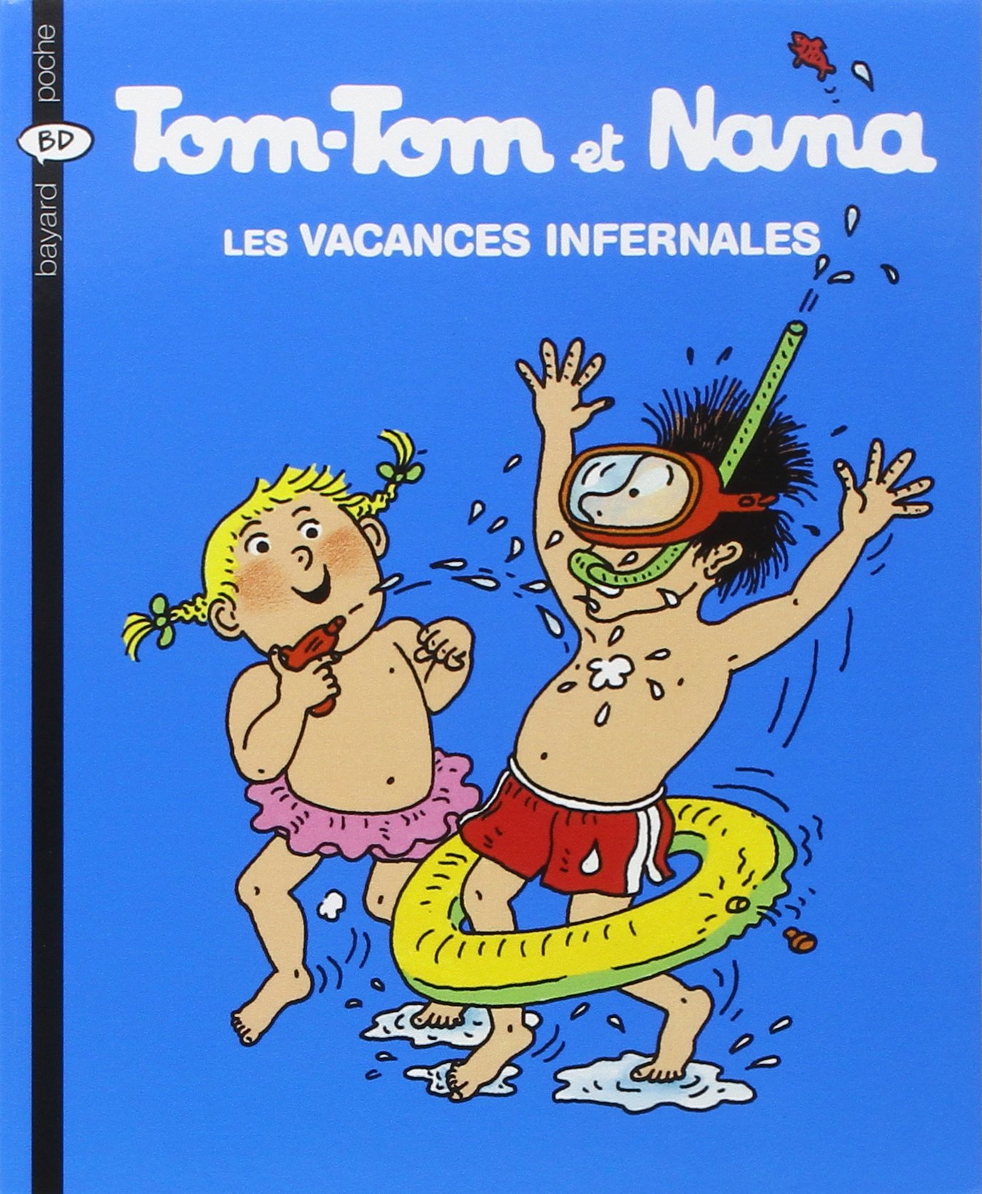 Vacances infernales (Les) - Série Tom-Tom et Nana - 9782747013833