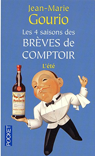 4 saisons des Brèves de comptoir (Les) 2 - L'été